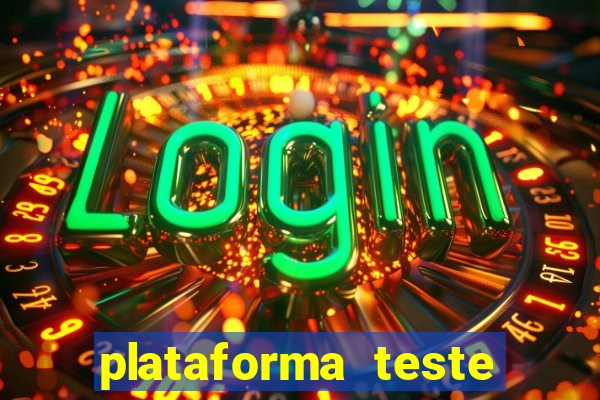 plataforma teste fortune tiger